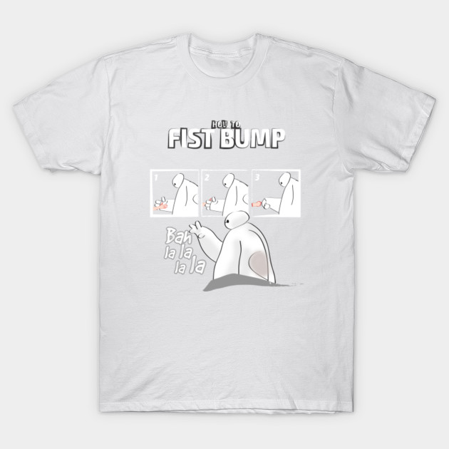 How to FISTBUMP! T-Shirt-TOZ